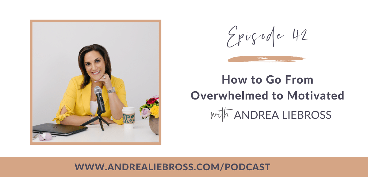 How to Go From Overwhelmed to Motivated