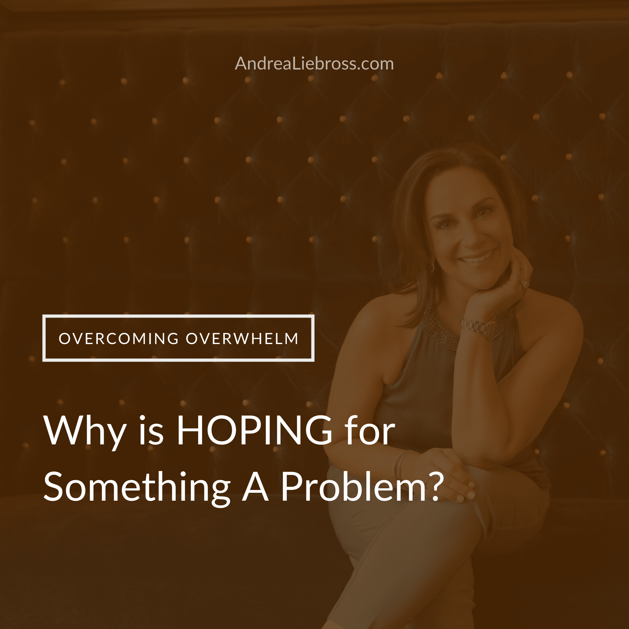 why is hoping for something a problem?