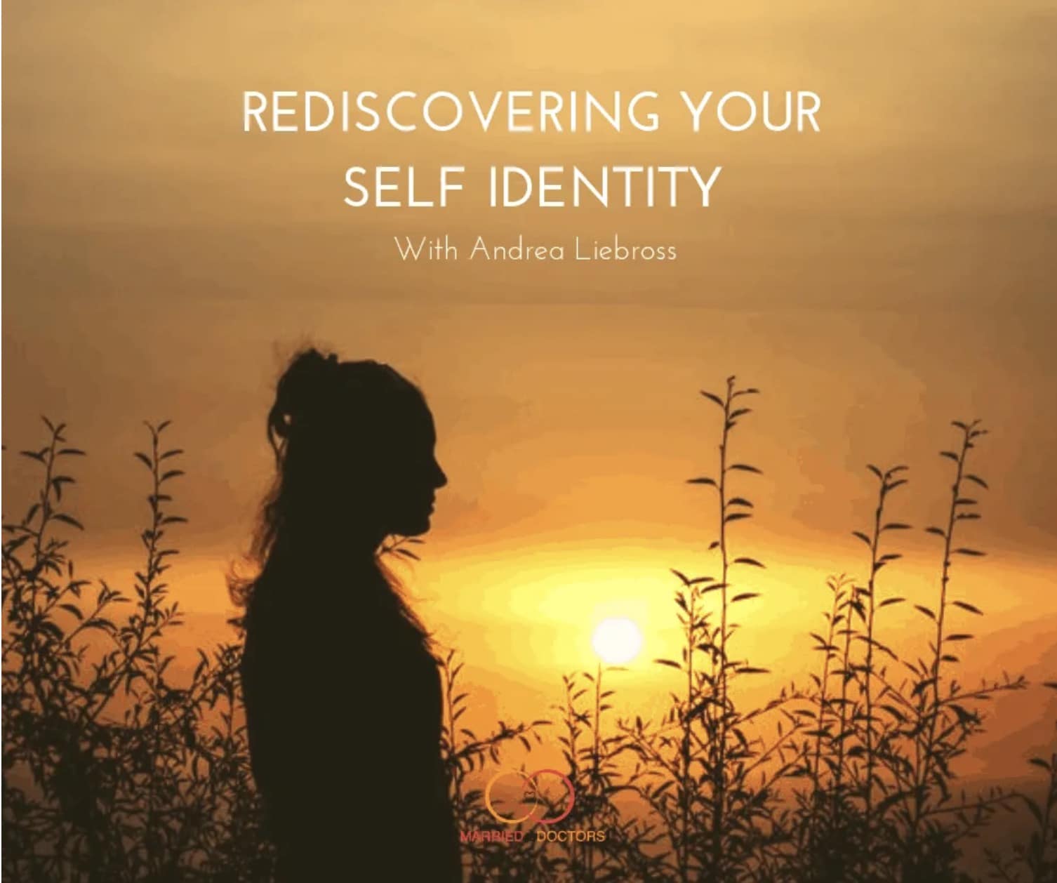 Podcast Guest: Rediscovery Your Self Identity