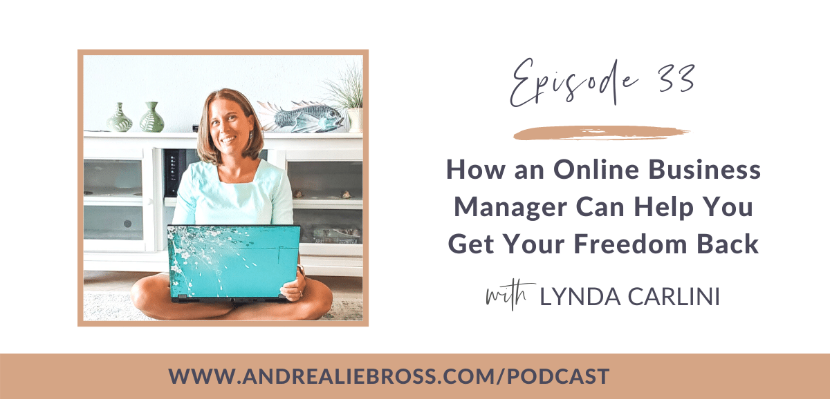 How an Online Business Manager Can Help You Get Your Freedom Back with Lynda Carlini