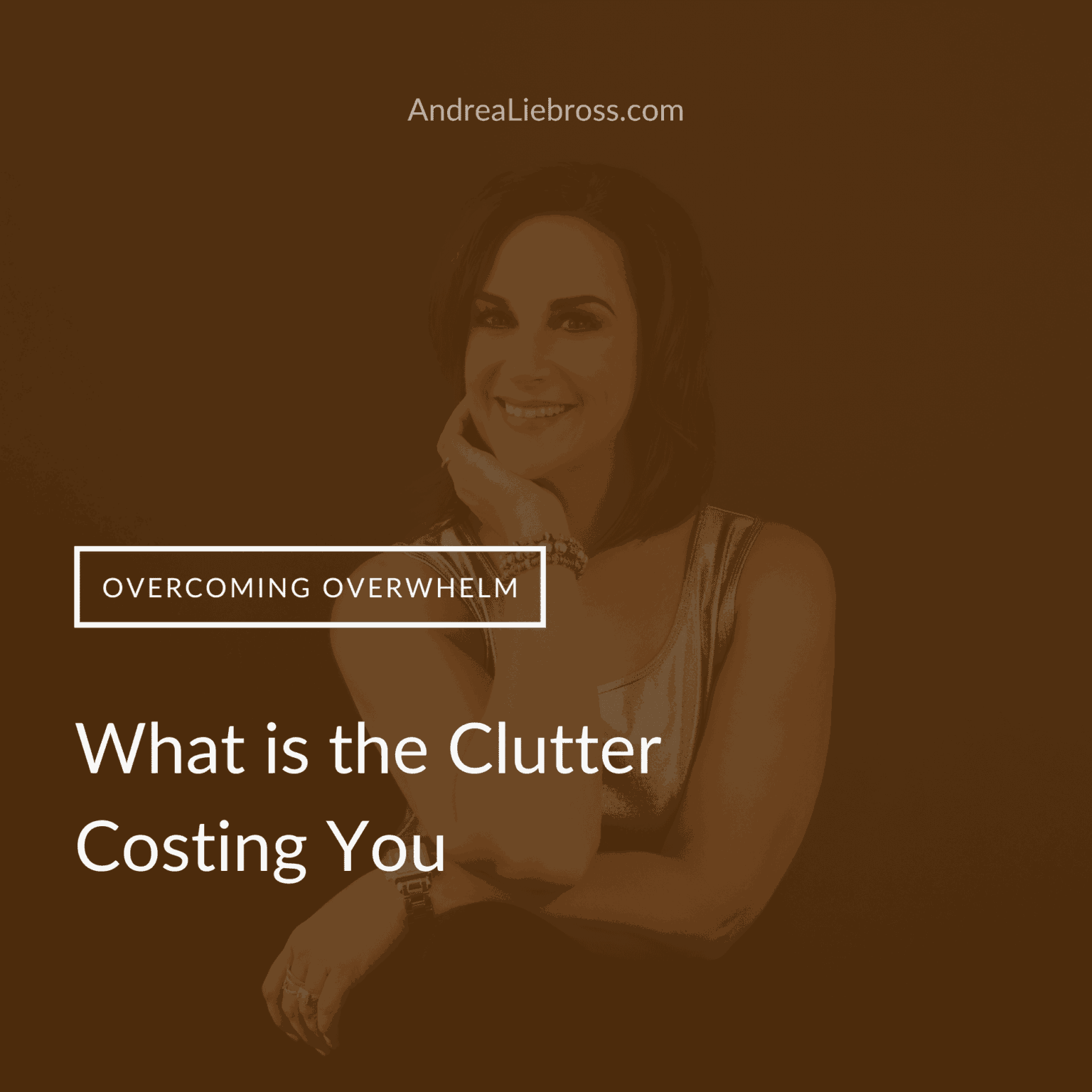 What is the Clutter Costing You