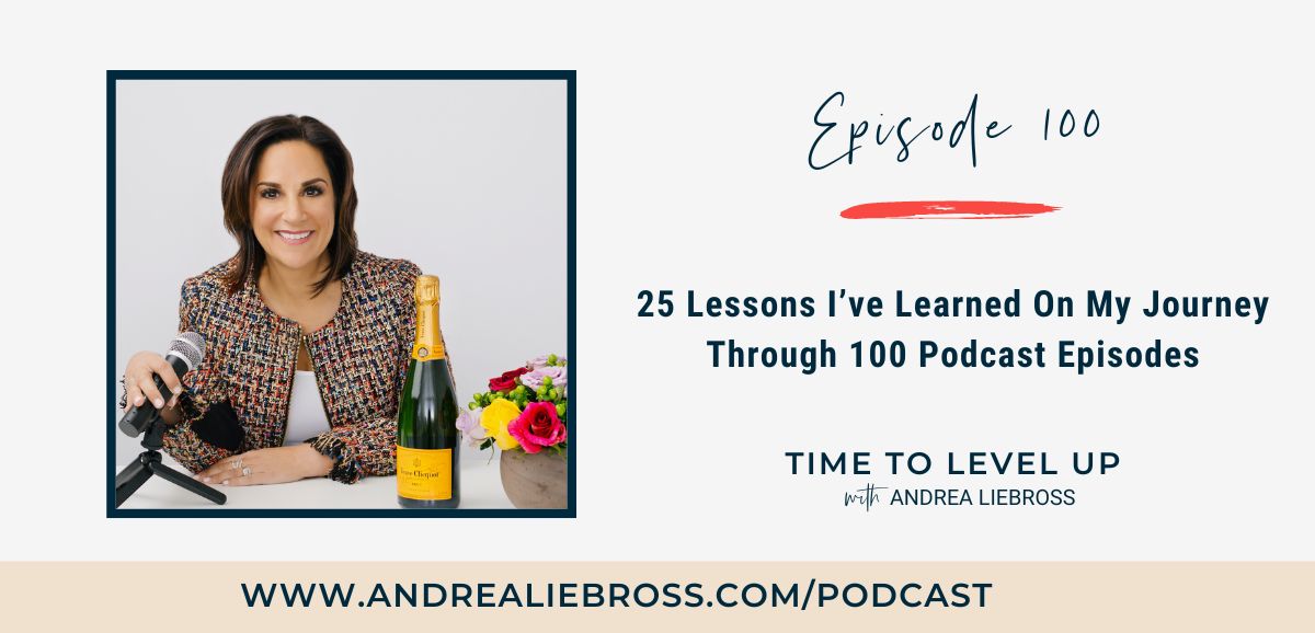 25 Lessons I’ve Learned On My Journey Through 100 Podcast Episodes