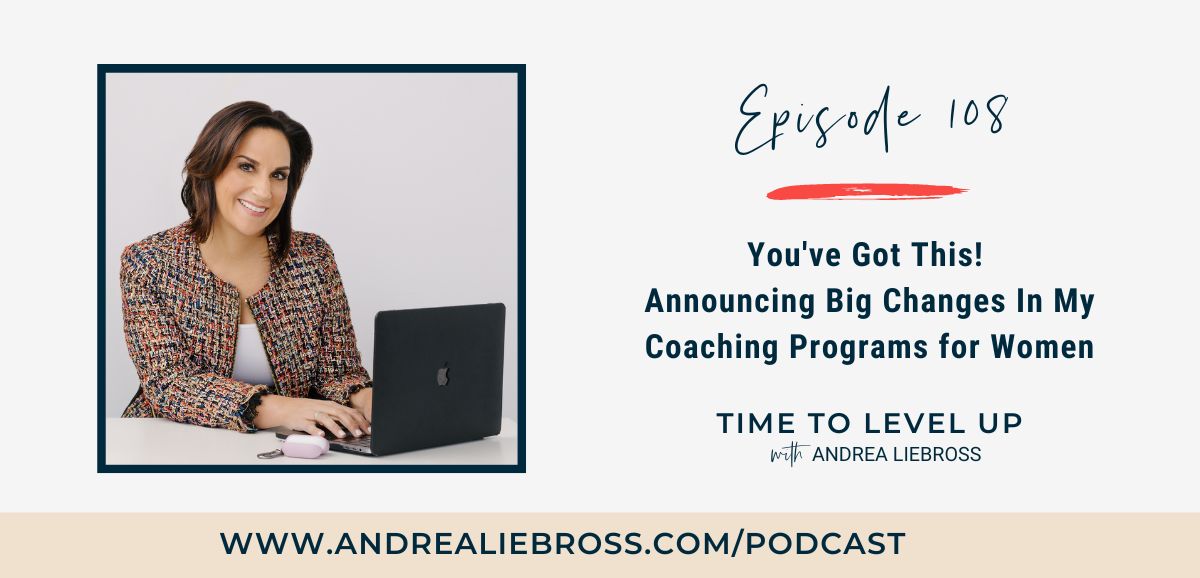 You've Got This! Announcing Big Changes In My Coaching Programs for Women