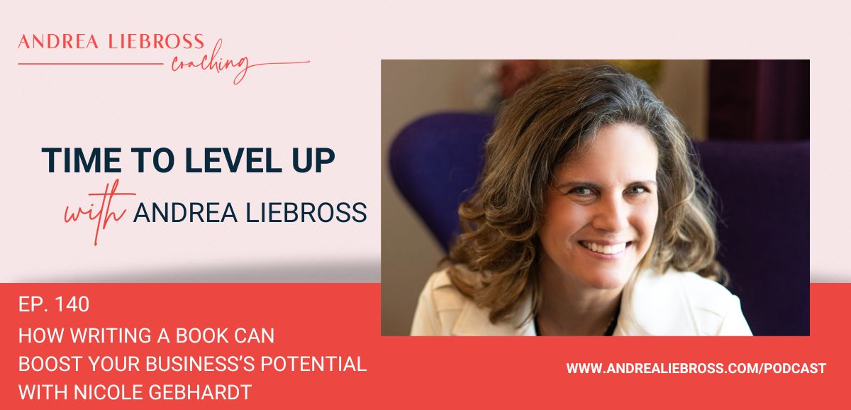 How Writing a Book Can Boost Your Business’s Potential with Nicole Gebhardt