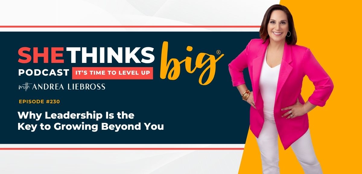 Why Leadership Is the Key to Growing Beyond You