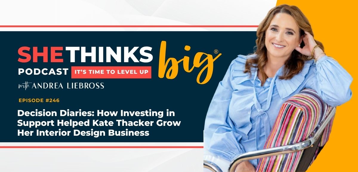 Decision Diaries: Why Kate Thacker Stopped Going It Alone in Her Interior Design Business