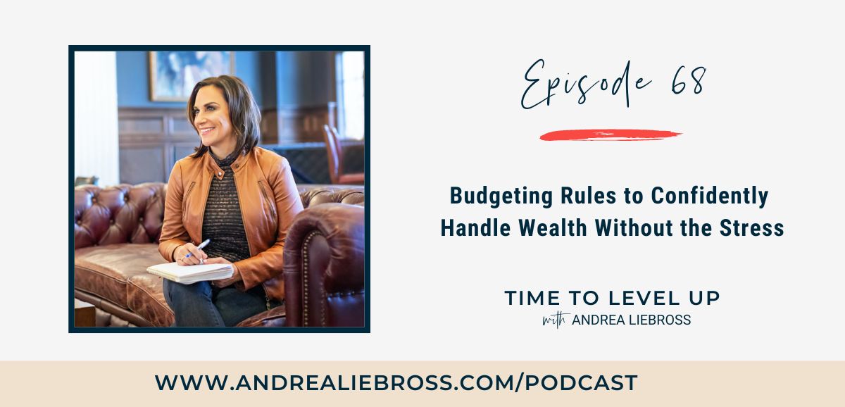 Budgeting Rules to Confidently Handle Wealth Without the Stress